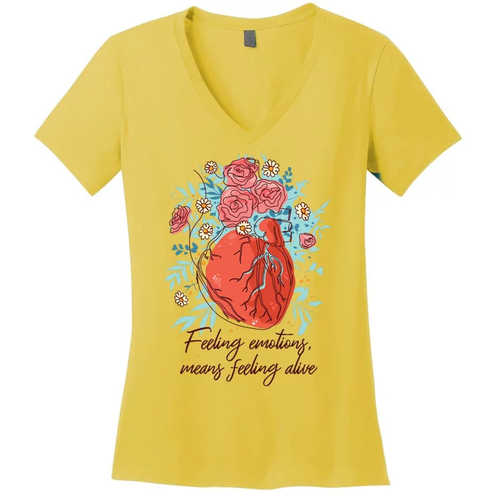 Feeling Emotions Means Feeling Alive Women's V-Neck T-Shirt