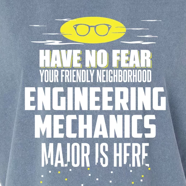 Funny Engineering Mechanics Major Funny Gift Have No Fear Gift Garment-Dyed Women's Muscle Tee