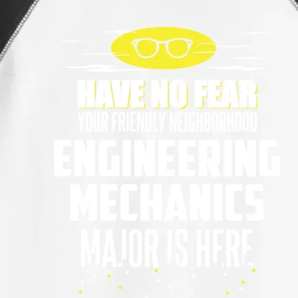 Funny Engineering Mechanics Major Funny Gift Have No Fear Gift Toddler Fine Jersey T-Shirt