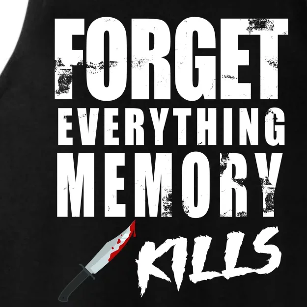 Forget Everything Memory Kills Ladies Tri-Blend Wicking Tank