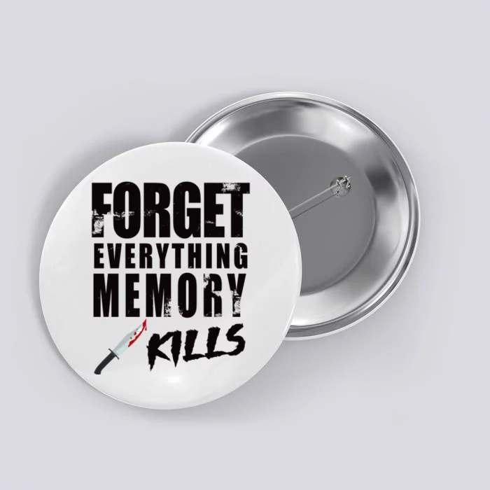 Forget Everything Memory Kills Button