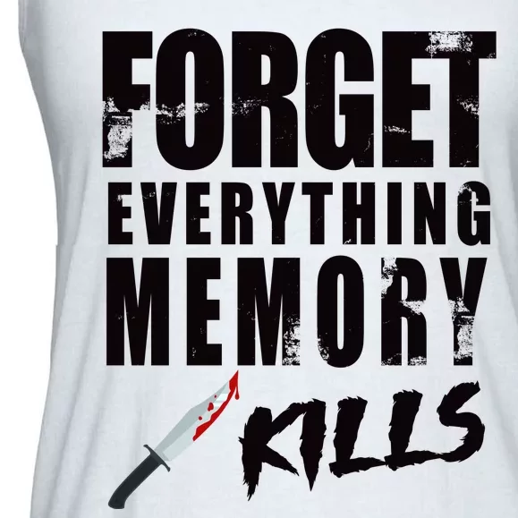 Forget Everything Memory Kills Ladies Essential Flowy Tank