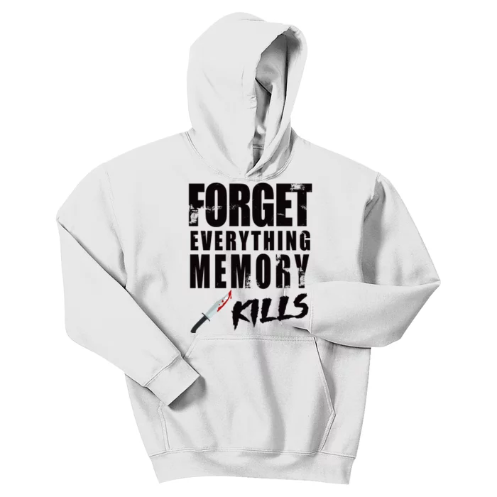 Forget Everything Memory Kills Kids Hoodie