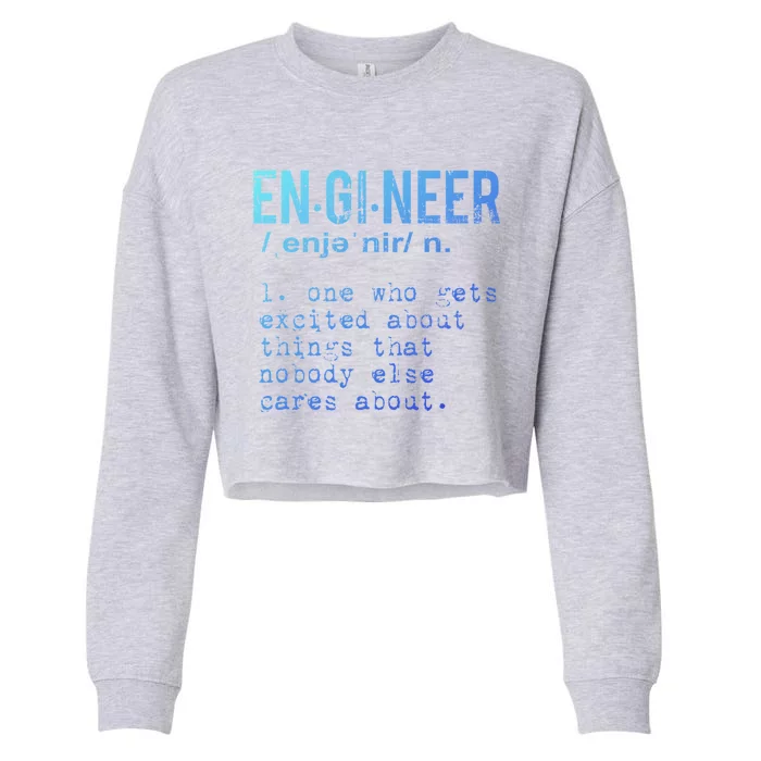 Funny Engineering Meaningful Gift Engineer Definition Gift Cropped Pullover Crew