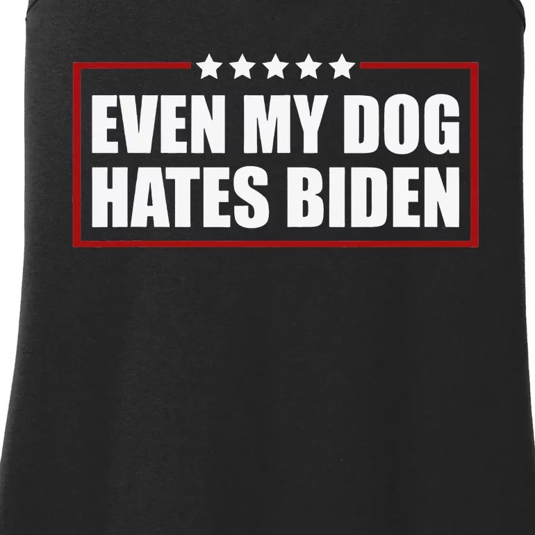 Funny Even My Dog Hates Biden Sarcastic Political Joke Ladies Essential Tank