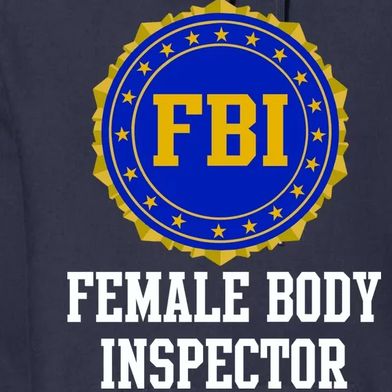 Female Body Inspector Premium Hoodie