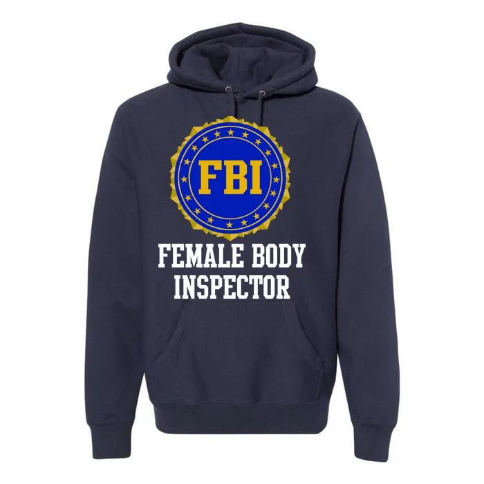 Female Body Inspector Premium Hoodie