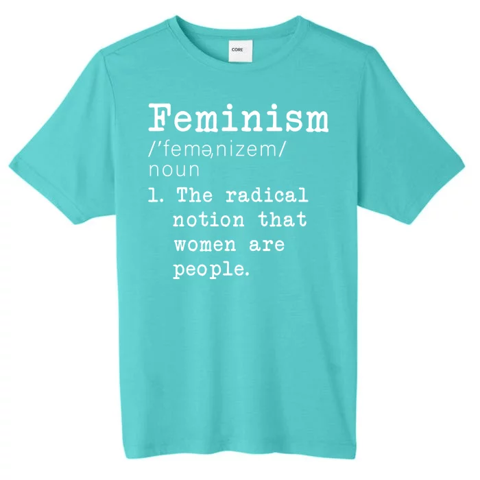 Feminism Definition ChromaSoft Performance T-Shirt