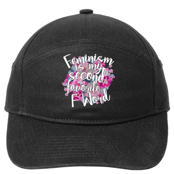 Feminism Is My Second Favorite F Word 7-Panel Snapback Hat