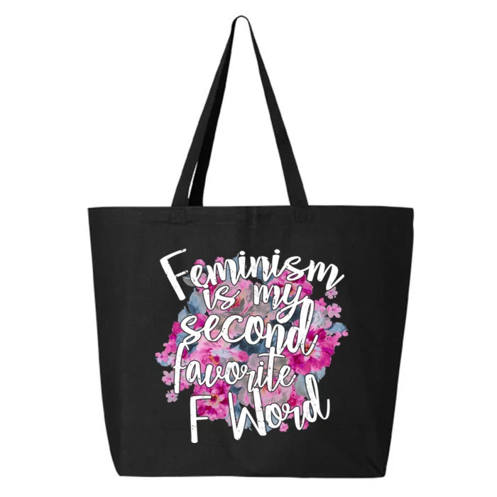 Feminism Is My Second Favorite F Word 25L Jumbo Tote