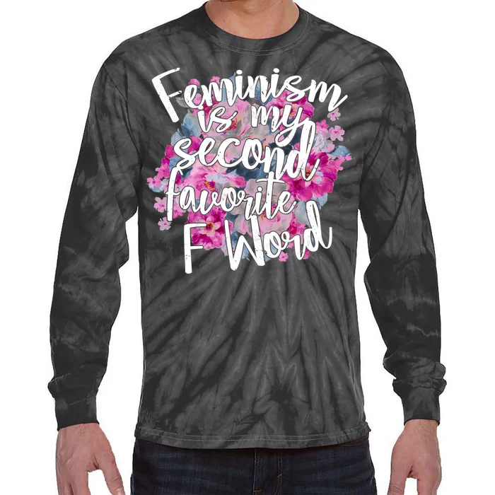 Feminism Is My Second Favorite F Word Tie-Dye Long Sleeve Shirt