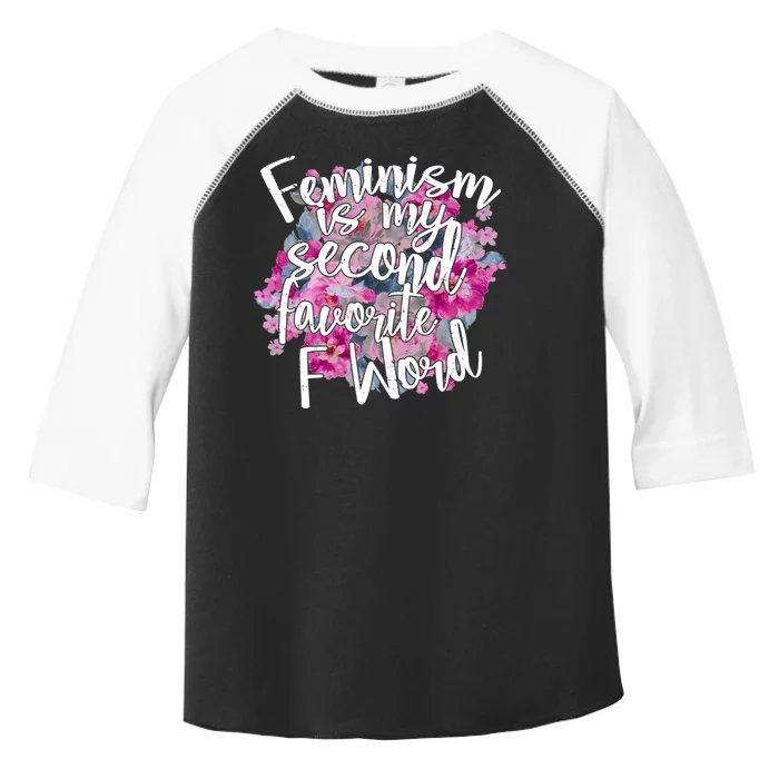 Feminism Is My Second Favorite F Word Toddler Fine Jersey T-Shirt