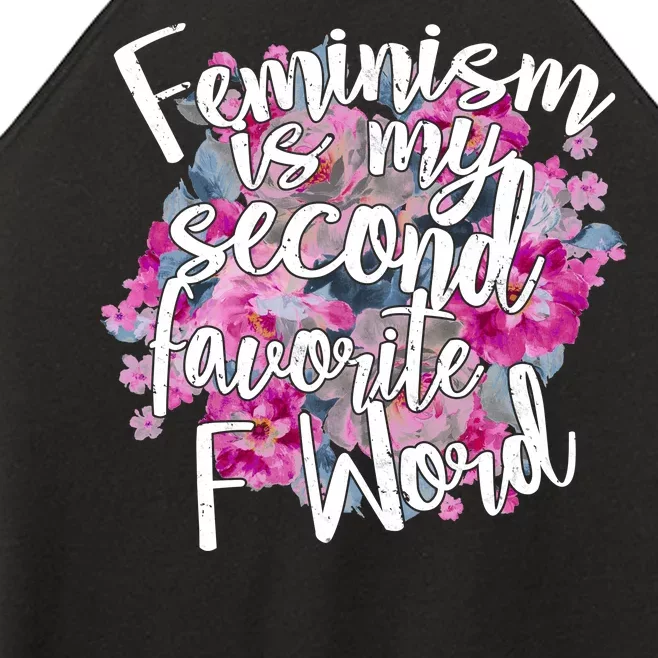 Feminism Is My Second Favorite F Word Women’s Perfect Tri Rocker Tank