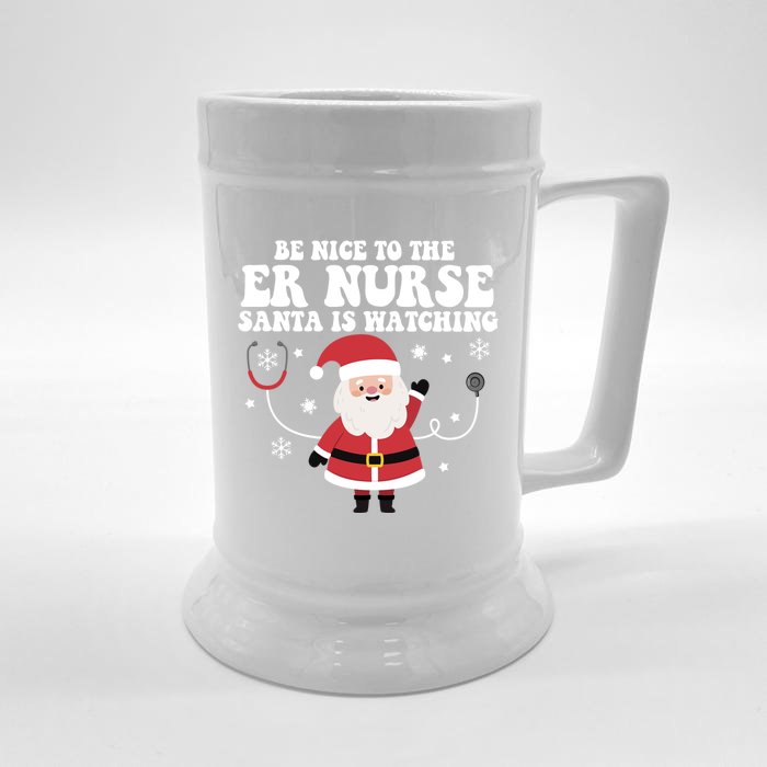 Funny Er Nurse Santa Is Watching Nursing Christmas Gift Front & Back Beer Stein