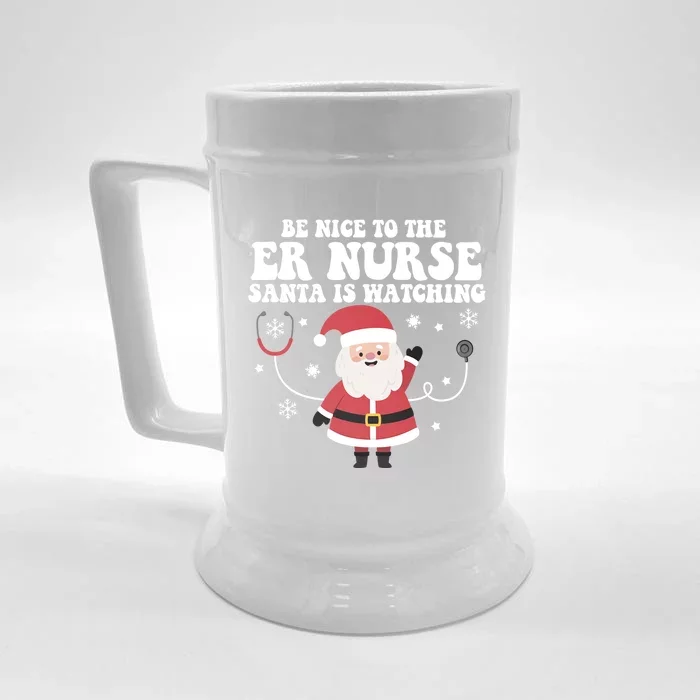 Funny Er Nurse Santa Is Watching Nursing Christmas Gift Front & Back Beer Stein