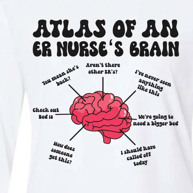 Funny Er Nurse Brain Emergency Nurse Er Nursing Cool Gift Womens Cotton Relaxed Long Sleeve T-Shirt