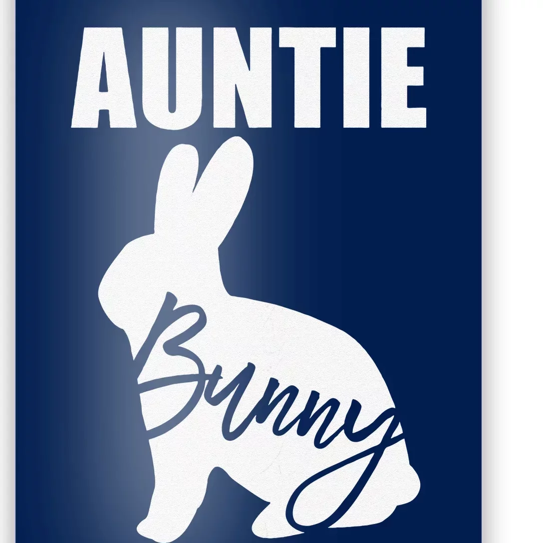 Funny Easter Outfit Cute Gift For Aunt Auntie Bunny Poster