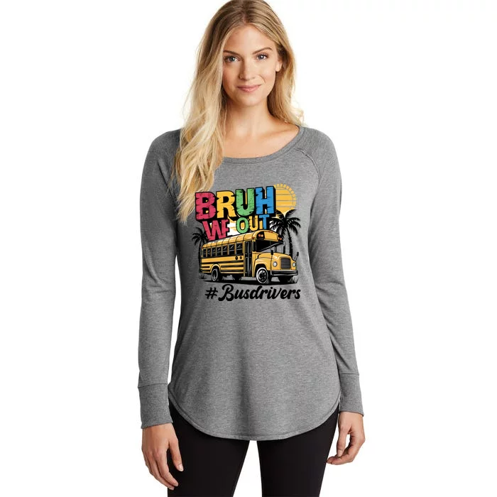 Funny End Of School Year Bus Driver Bruh We Out Meaningful Gift Women's Perfect Tri Tunic Long Sleeve Shirt