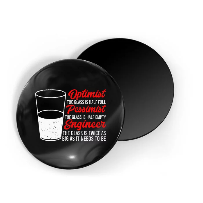 Funny Engineer Optimist Pessimist Glass Engineer Magnet