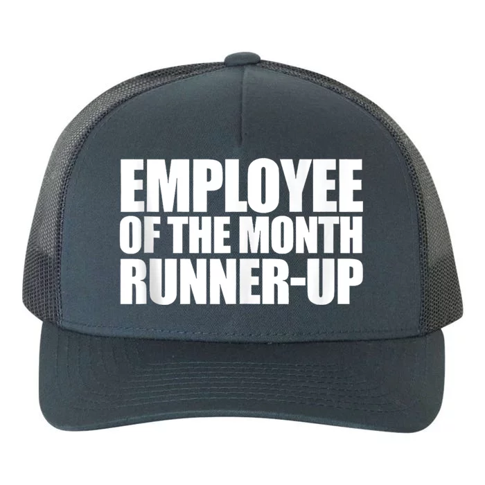 Funny Employee Of The Month Runner Up Yupoong Adult 5-Panel Trucker Hat