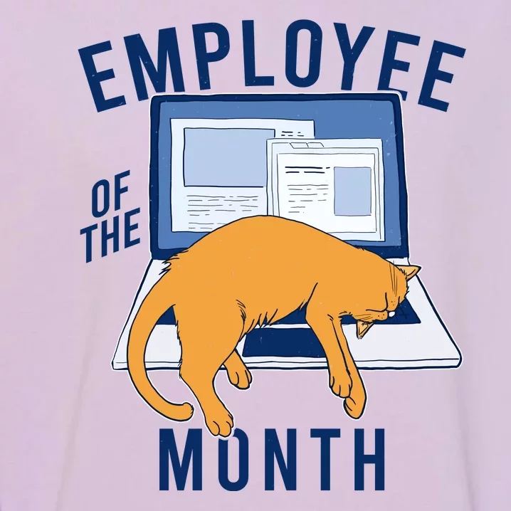 Funny Employee Of The Month Sleepy Cat Laptop Garment-Dyed Sweatshirt