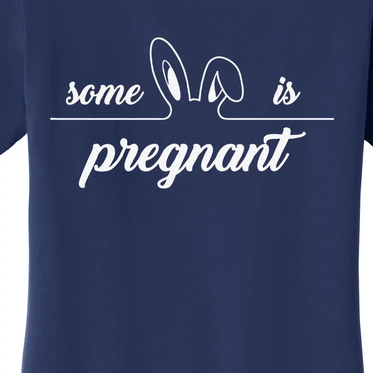 Funny Easter Pregnancy Announcement Reveal SomeBunny Funny Women's T-Shirt