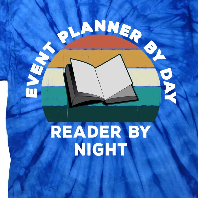 Funny Event Planner By Day Reader By Night: Cool Book Lover Gift Tie-Dye T-Shirt