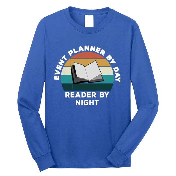 Funny Event Planner By Day Reader By Night: Cool Book Lover Meaningful Gift Long Sleeve Shirt