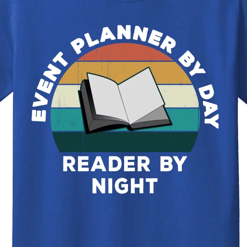 Funny Event Planner By Day Reader By Night: Cool Book Lover Meaningful Gift Kids T-Shirt