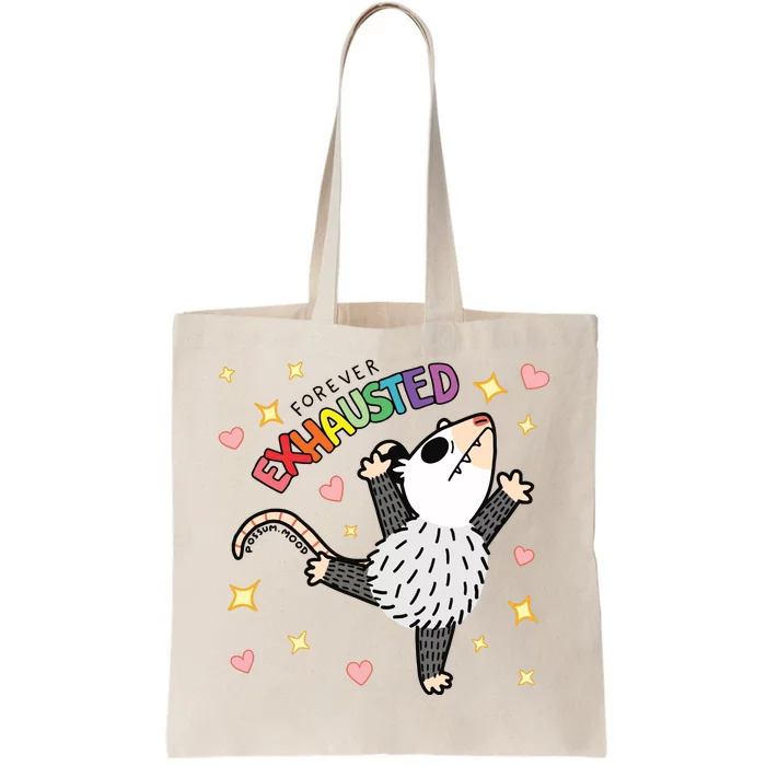 Forever Exhausted Possum Mood Tote Bag