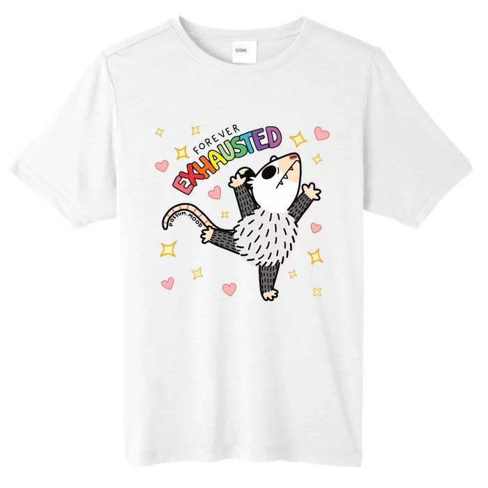 Forever Exhausted Possum Mood ChromaSoft Performance T-Shirt