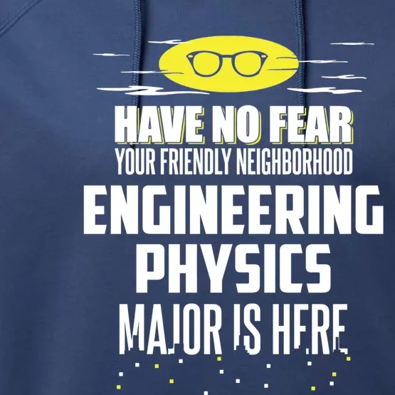 Funny Engineering Physics Major Design Have No Fear Great Gift Performance Fleece Hoodie