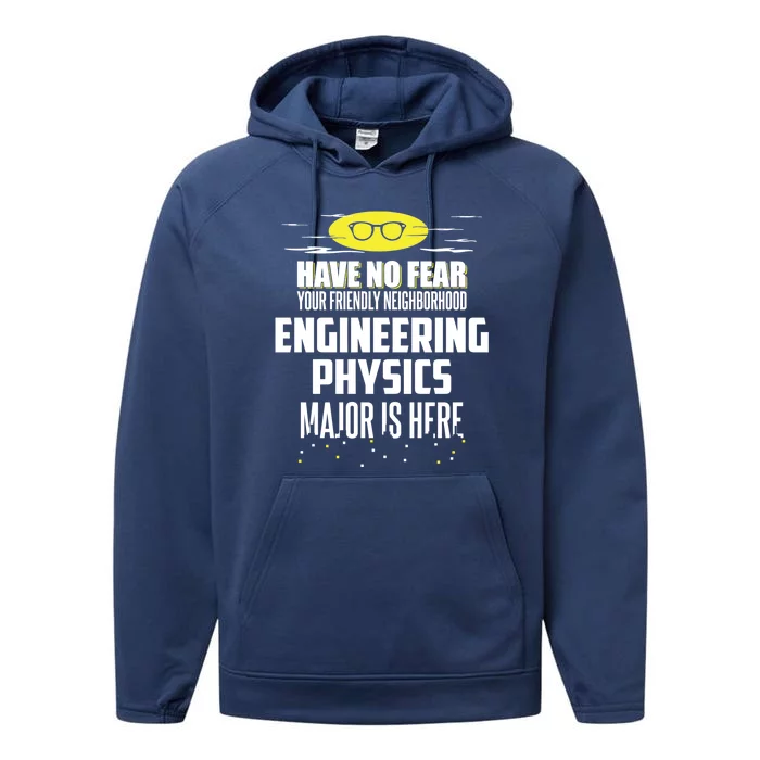 Funny Engineering Physics Major Design Have No Fear Great Gift Performance Fleece Hoodie