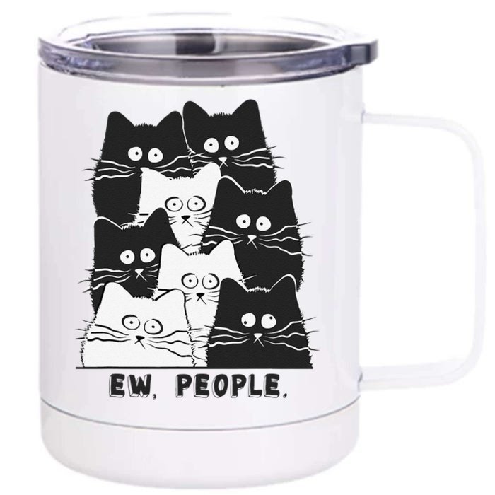 Funny Ew People Graphic Cat Cat Kitten Lovers Front & Back 12oz Stainless Steel Tumbler Cup