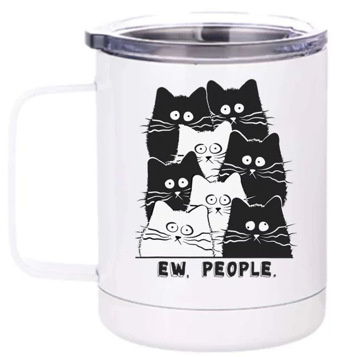 Funny Ew People Graphic Cat Cat Kitten Lovers Front & Back 12oz Stainless Steel Tumbler Cup