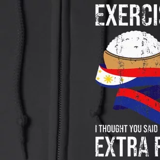 Funny Extra Rice Filipino Pinoy Filipina Pinay Philippines Full Zip Hoodie