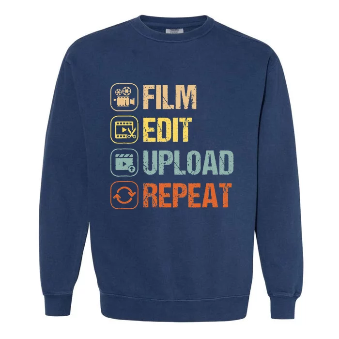 Film Edit Repeat Cinematographers Movie Maker Filmmaker Garment-Dyed Sweatshirt