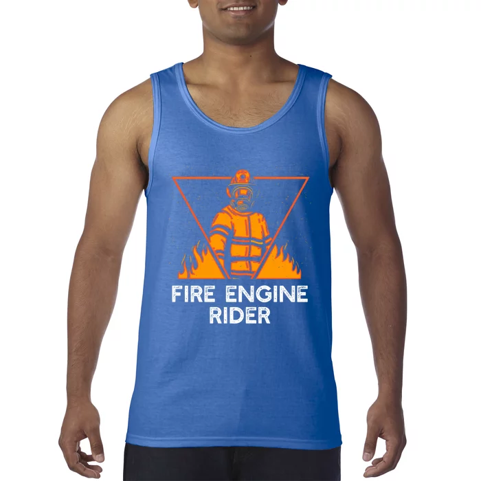 Fire Engine Rider Funny Firefighter Humor Fire Gift Tank Top