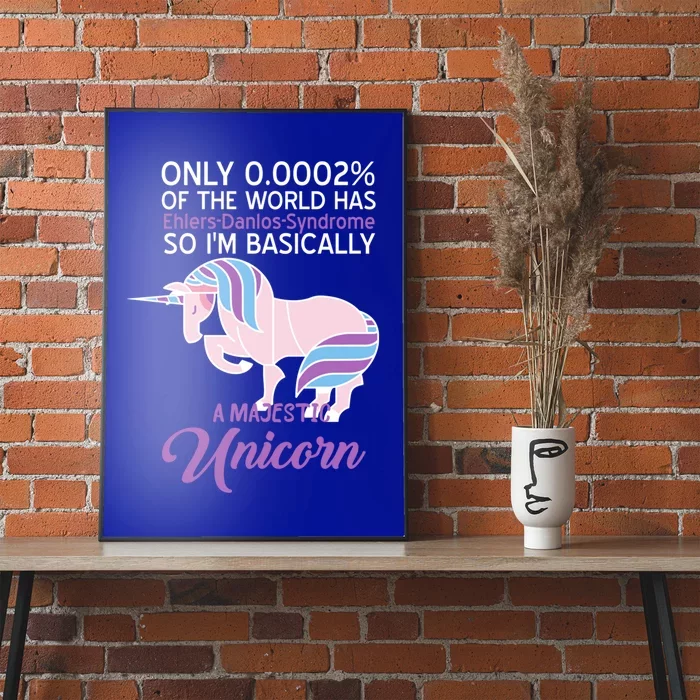 Funny Ehlersgiftdanlos Syndrome Awareness Unicorn Lover Humor Gift Poster