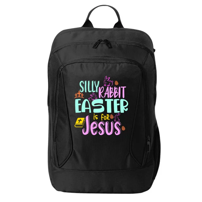 Funny Easter Sunday Silly Rabbit Easter Is For Jesus City Backpack