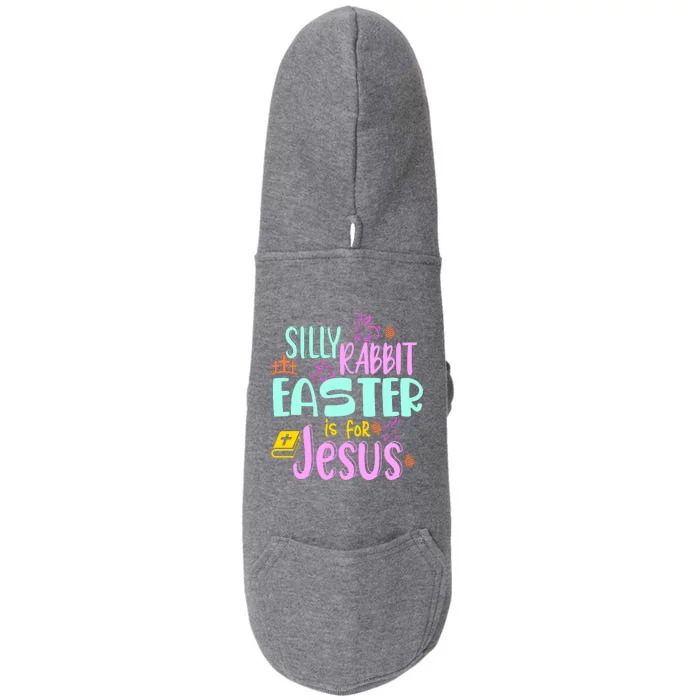 Funny Easter Sunday Silly Rabbit Easter Is For Jesus Doggie 3-End Fleece Hoodie