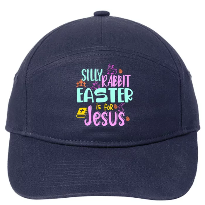 Funny Easter Sunday Silly Rabbit Easter Is For Jesus 7-Panel Snapback Hat