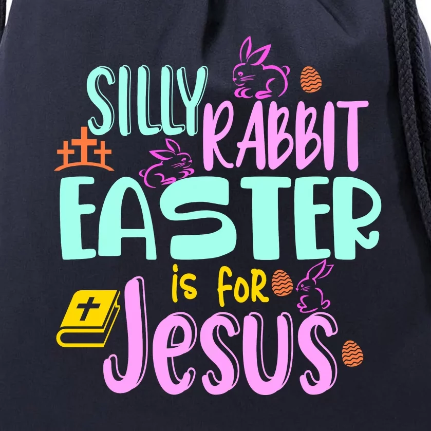 Funny Easter Sunday Silly Rabbit Easter Is For Jesus Drawstring Bag