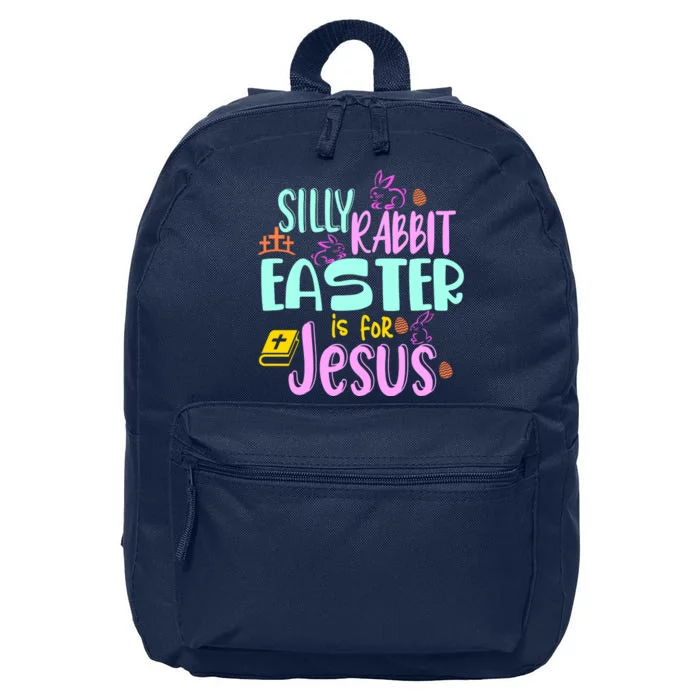 Funny Easter Sunday Silly Rabbit Easter Is For Jesus 16 in Basic Backpack