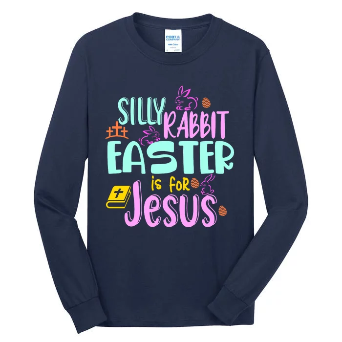 Funny Easter Sunday Silly Rabbit Easter Is For Jesus Tall Long Sleeve T-Shirt