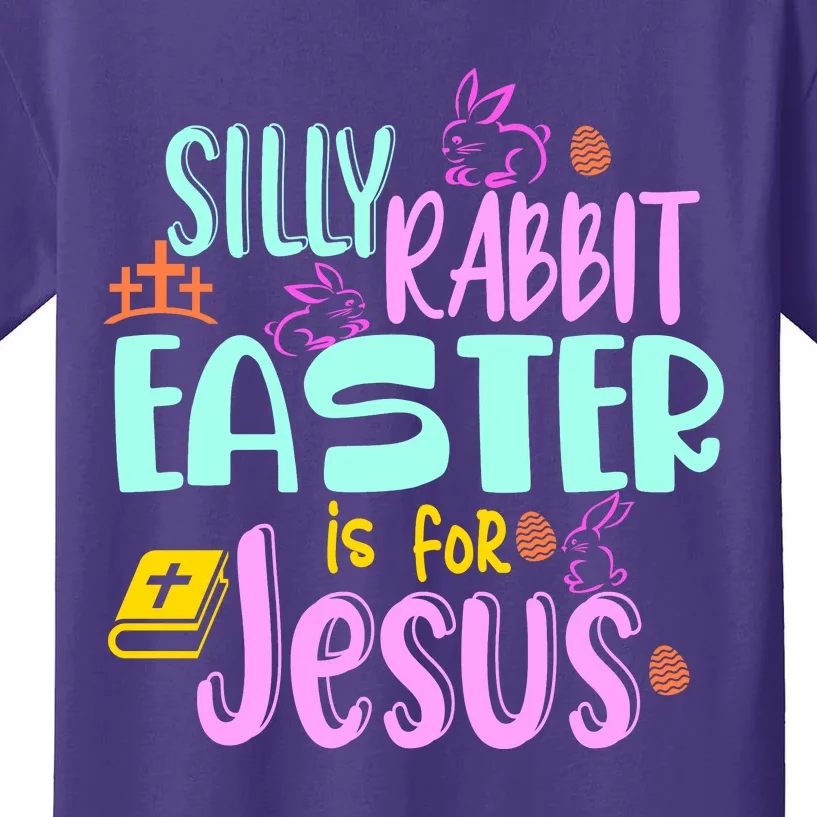 Funny Easter Sunday Silly Rabbit Easter Is For Jesus Kids T-Shirt