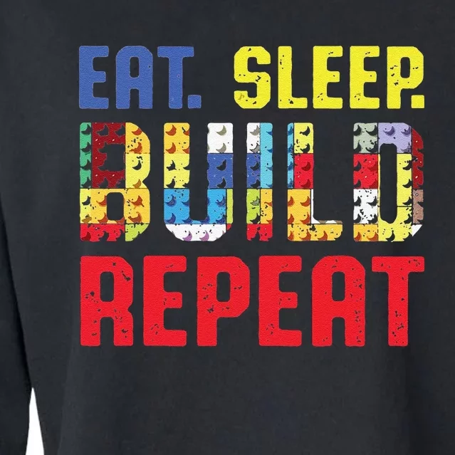 Funny Eat Sleep Build Repeat Building Funny Builders Cropped Pullover Crew