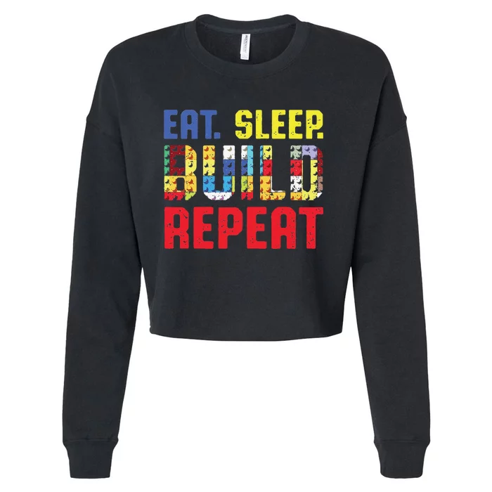 Funny Eat Sleep Build Repeat Building Funny Builders Cropped Pullover Crew