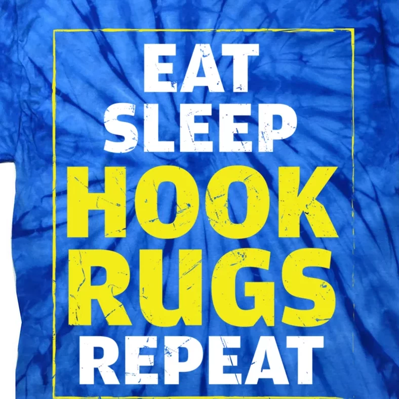 Funny Eat Sleep Hook Rugs Repeat Rug Makers Gift Tie-Dye T-Shirt