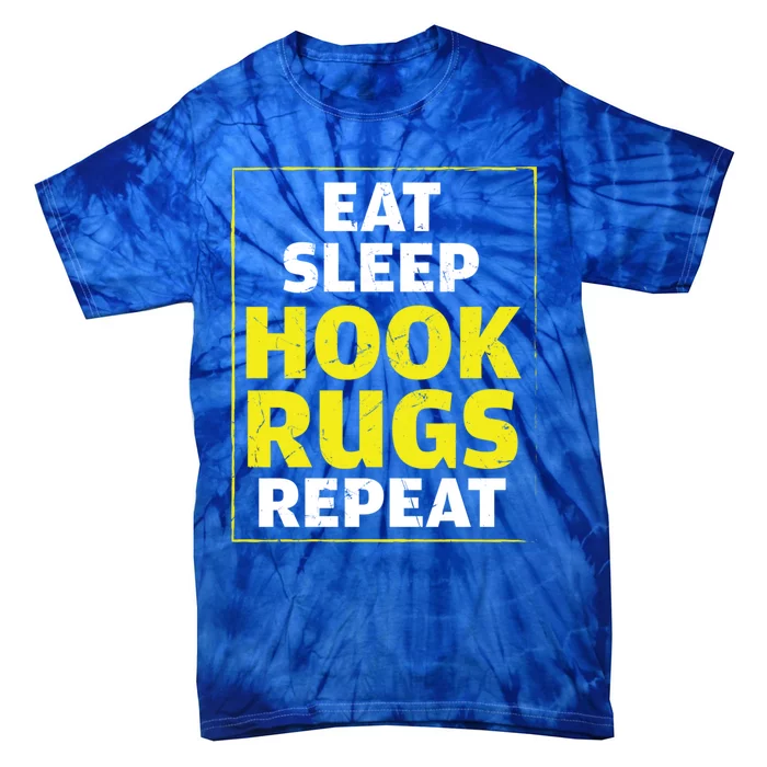 Funny Eat Sleep Hook Rugs Repeat Rug Makers Gift Tie-Dye T-Shirt